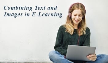 Combining Text with Images in E-learning