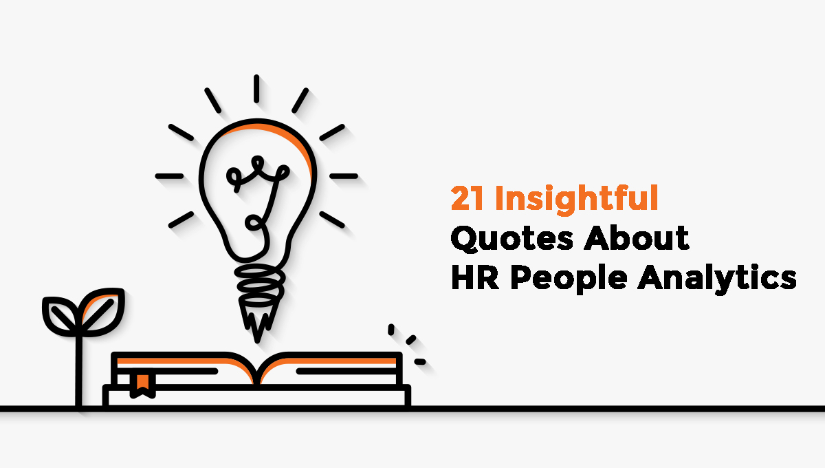21 Insightful quotes about HR People Analytics