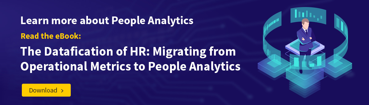 Download your ebook on The Datafication of HR:Migrating from Operational Metrics to People Analytics